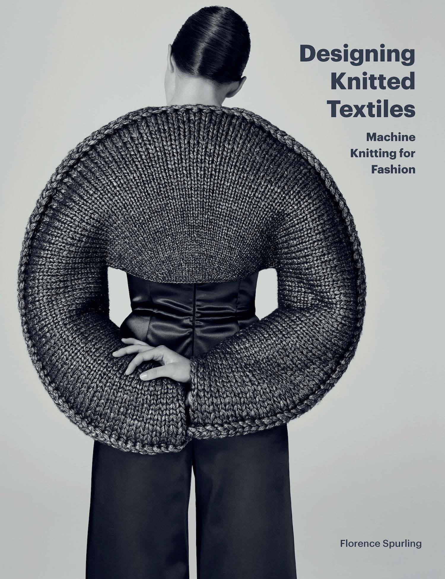 Designing Knitted Textiles Machine Knitting for Fashion